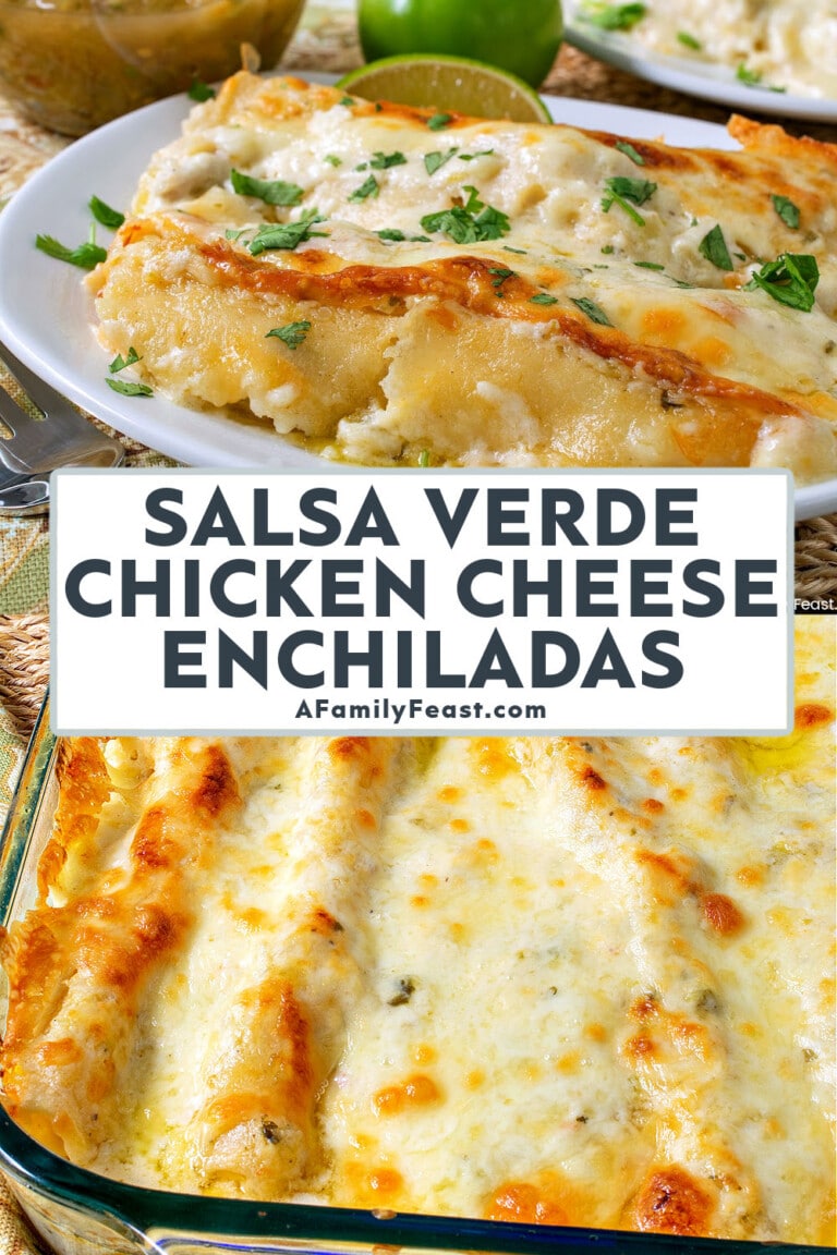 Salsa Verde Chicken Cheese Enchiladas A Family Feast®