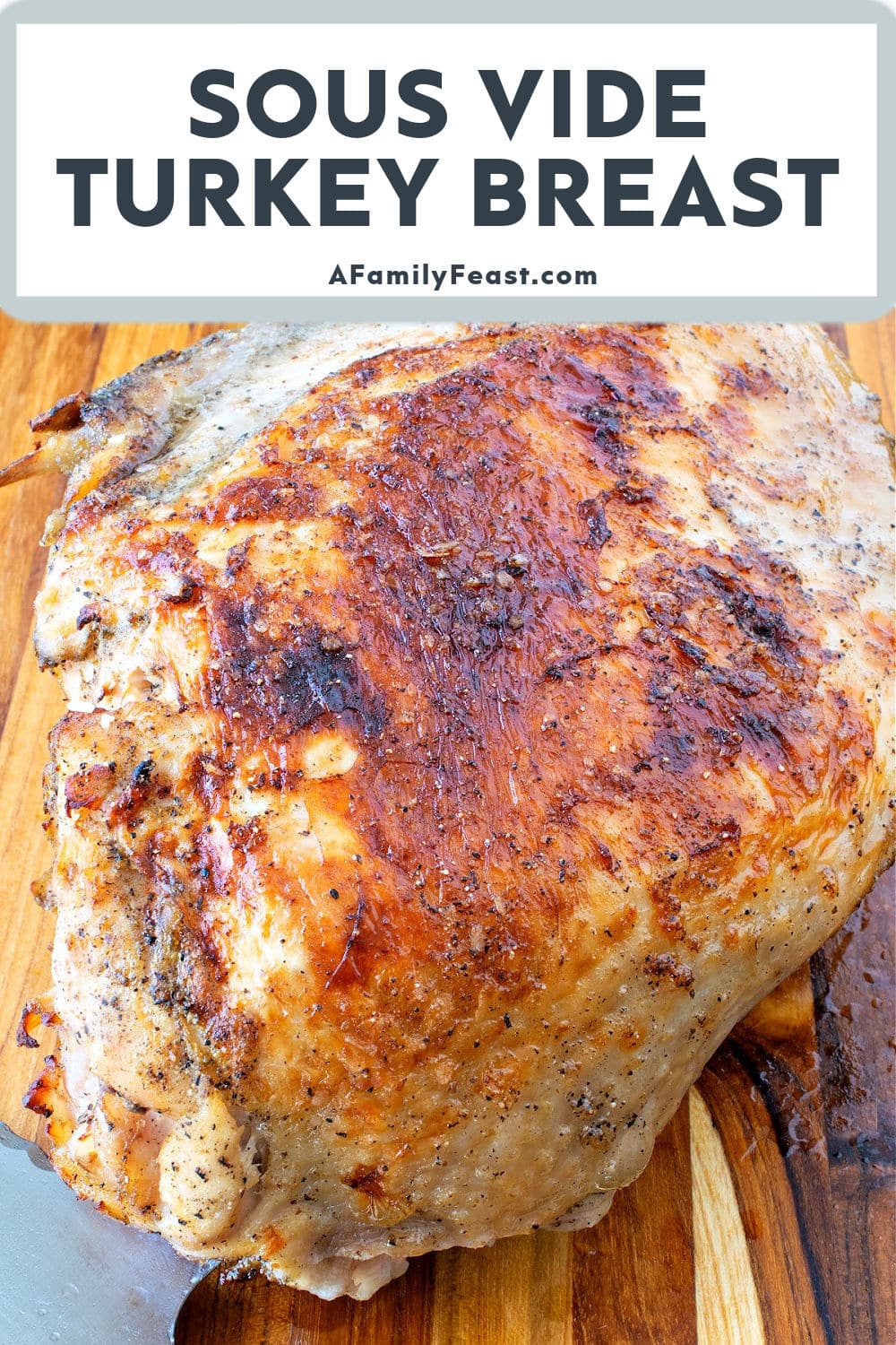 Sous Vide Turkey Breast - A Family Feast