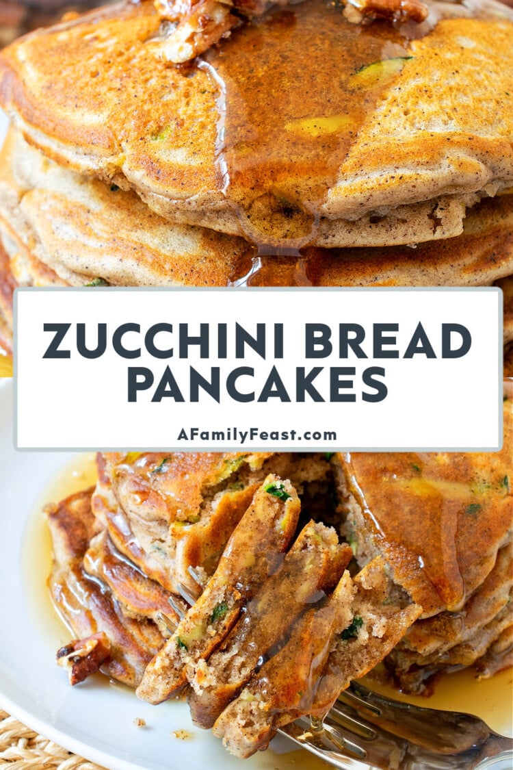 Zucchini Bread Pancakes A Family Feast®
