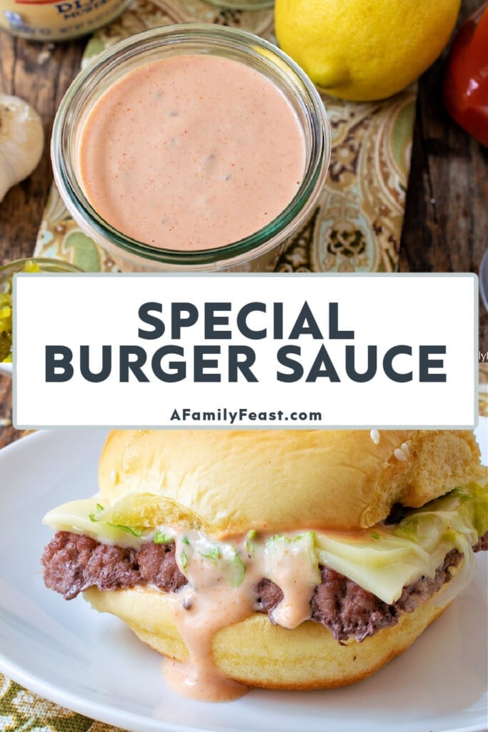 Special Burger Sauce - A Family Feast