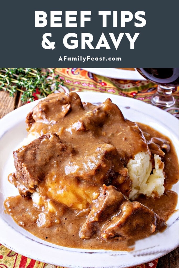 Beef Tips and Gravy - A Family Feast