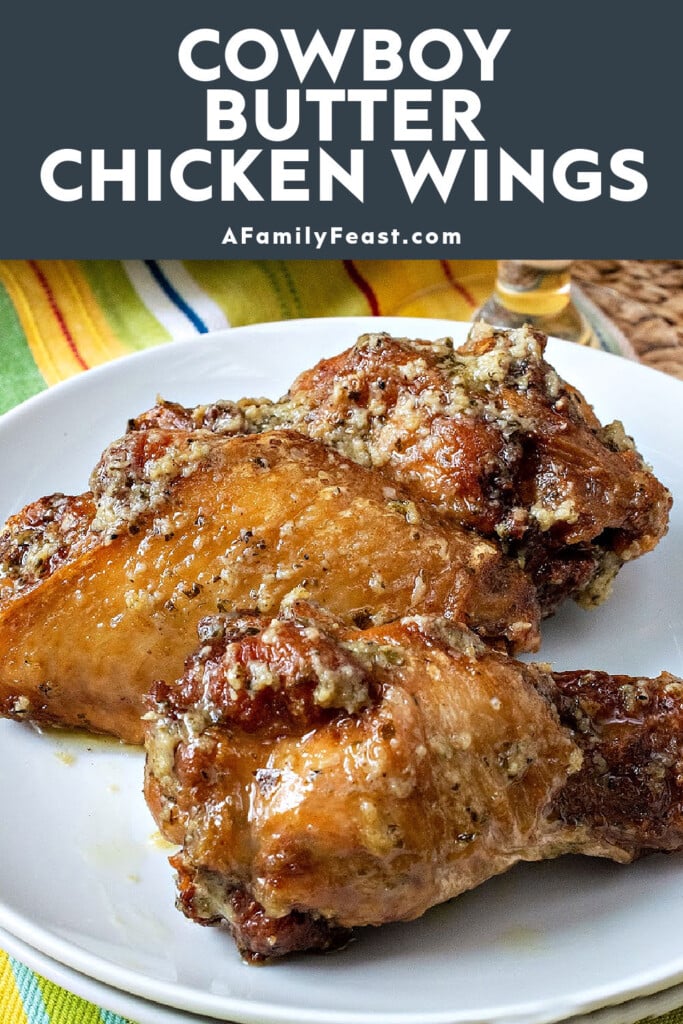 Cowboy Butter Chicken Wings - A Family Feast