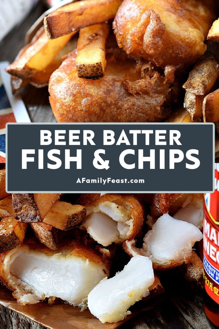 Beer Batter Fish and Chips - A Family Feast®