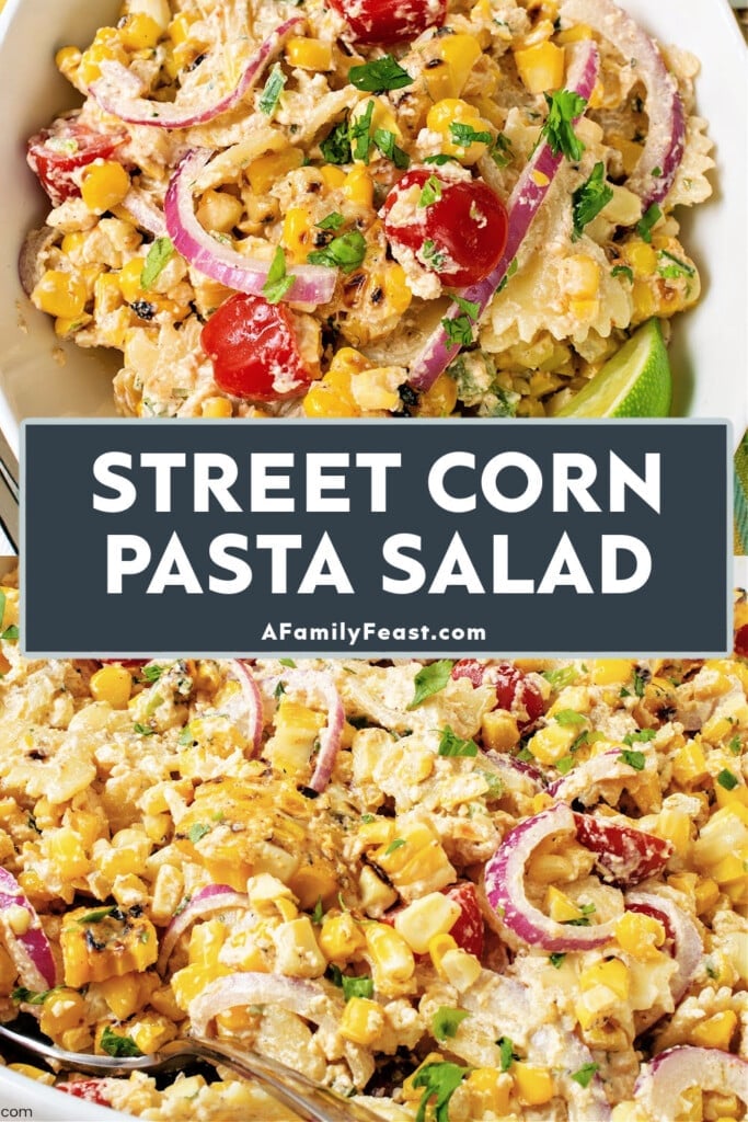 Street Corn Pasta Salad - A Family Feast