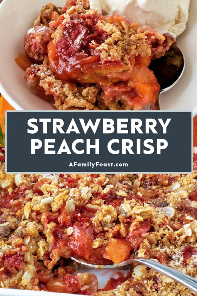 Strawberry Peach Crisp - A Family Feast