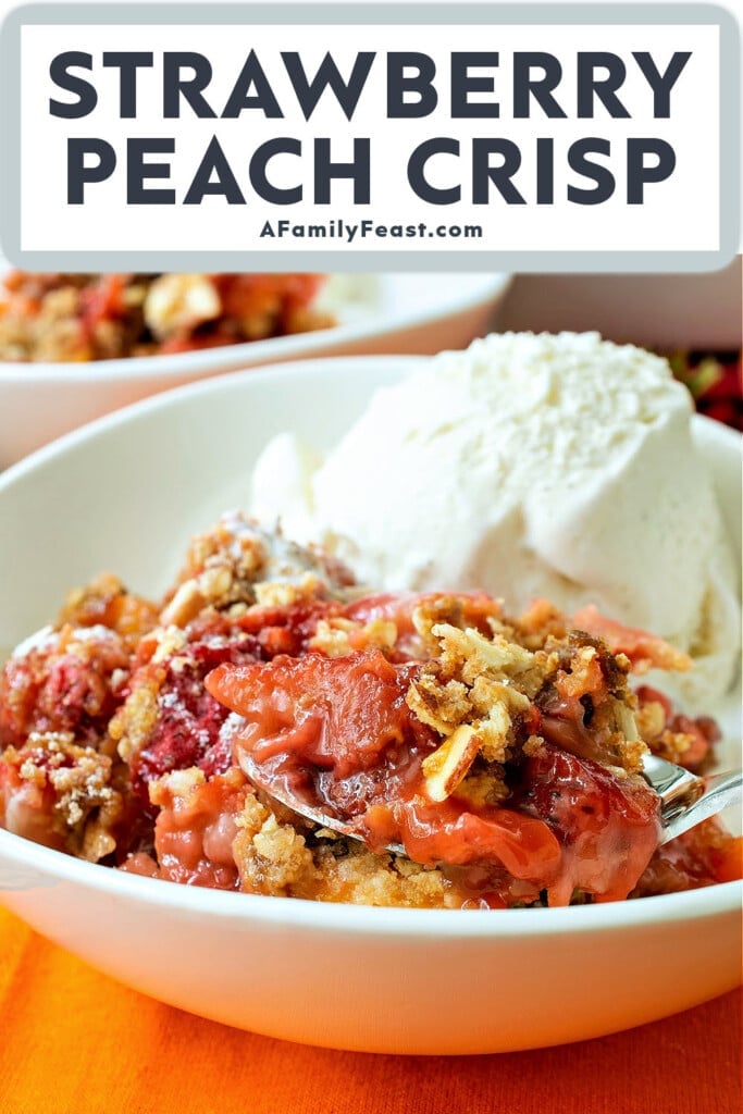 Strawberry Peach Crisp - A Family Feast