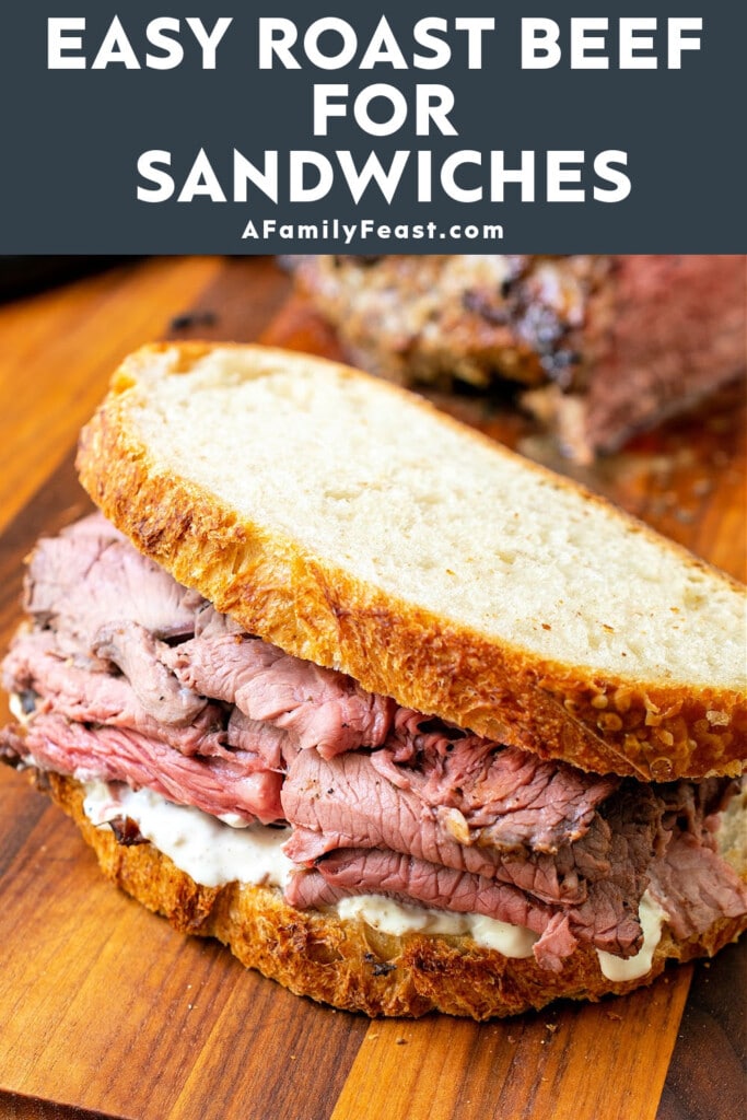 Easy Roast Beef for Sandwiches - A Family Feast