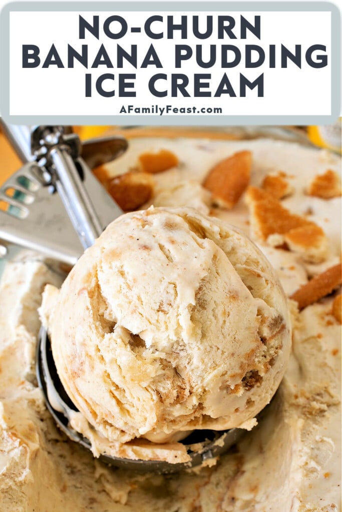 No-Churn Banana Pudding Ice Cream - A Family Feast