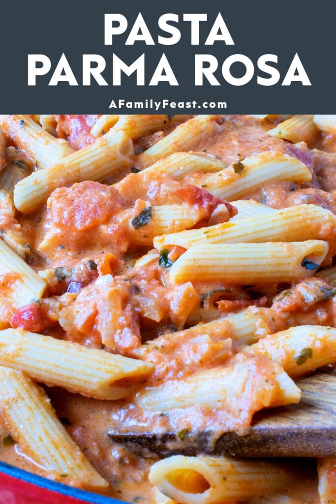 Pasta Parma Rosa - A Family Feast