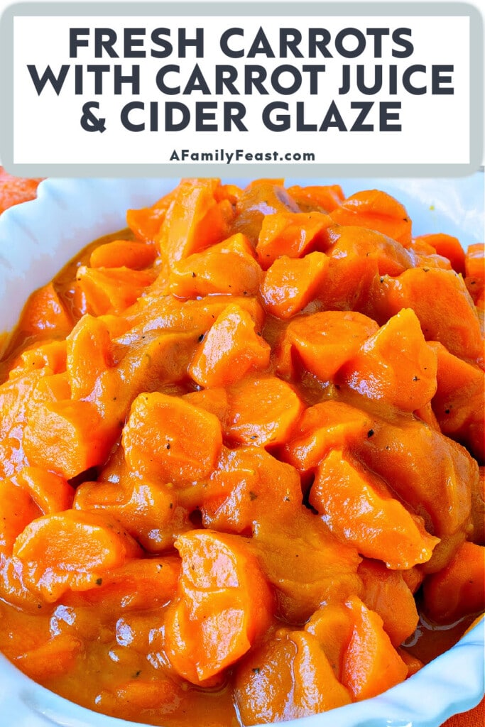 Fresh Carrots with Carrot Juice and Cider Glaze - A Family Feast