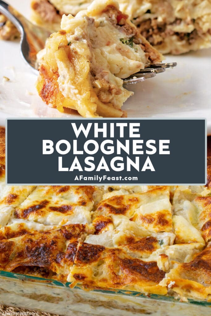 White Bolognese Lasagna - A Family Feast