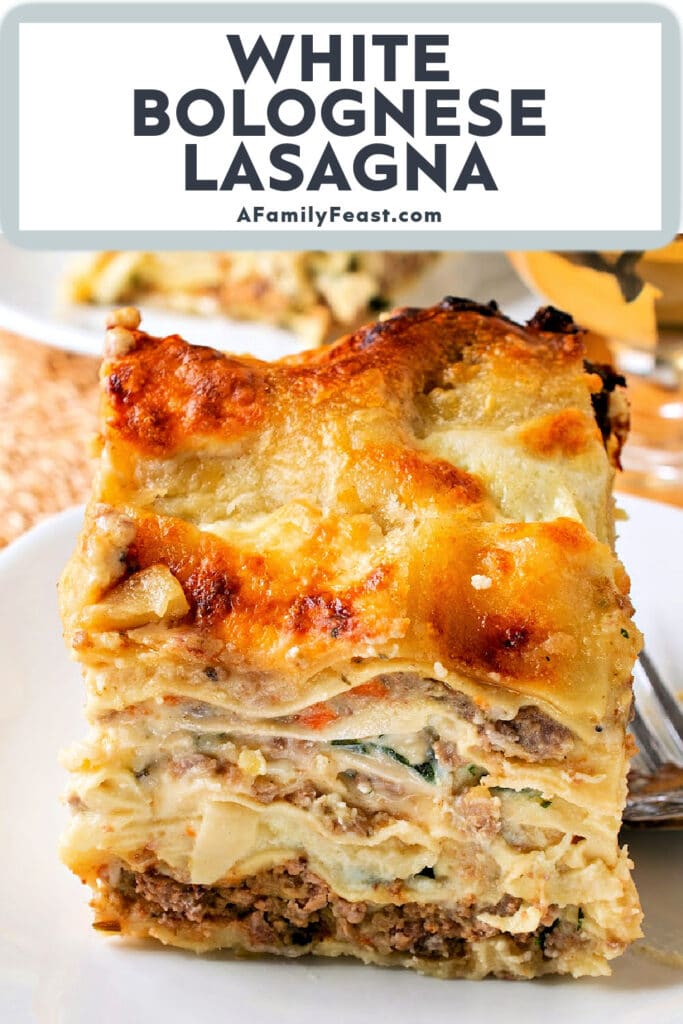 White Bolognese Lasagna - A Family Feast