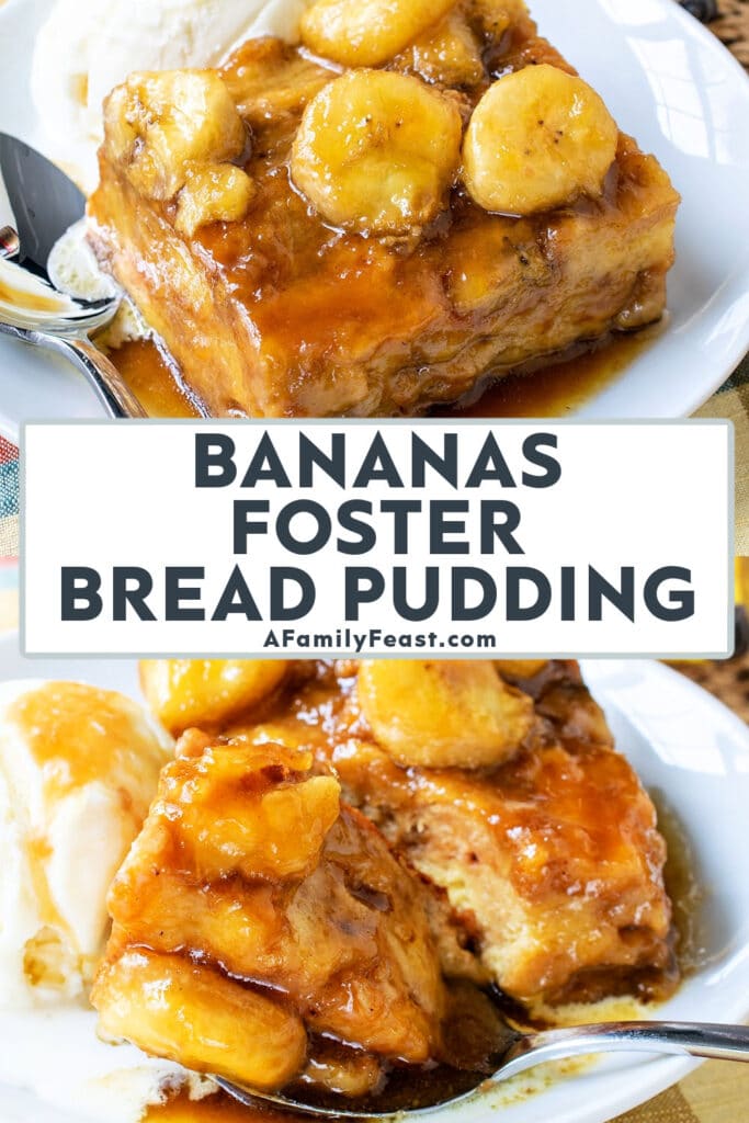 Bananas Foster Bread Pudding - A Family Feast