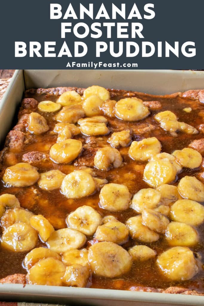Bananas Foster Bread Pudding - A Family Feast