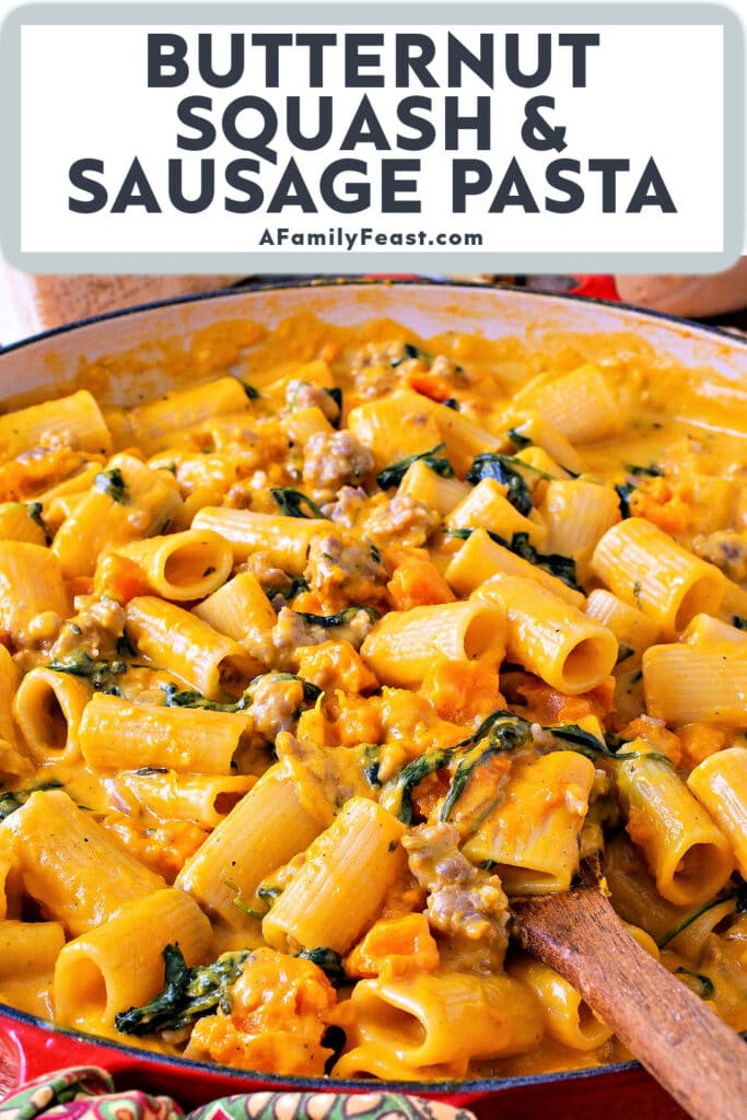 Butternut Squash and Sausage Pasta - A Family Feast