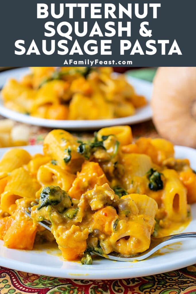 Butternut Squash and Sausage Pasta - A Family Feast
