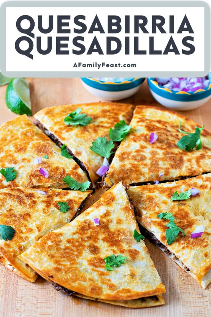 Quesabirria Quesadillas - A Family Feast