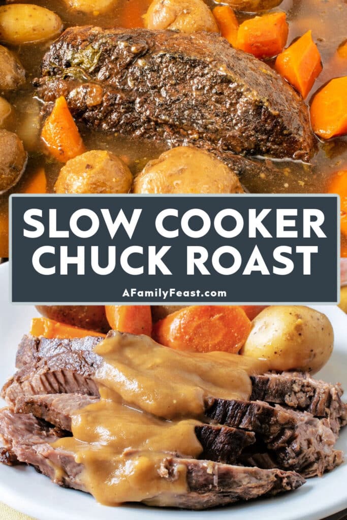 Slow Cooker Chuck Roast - A Family Feast