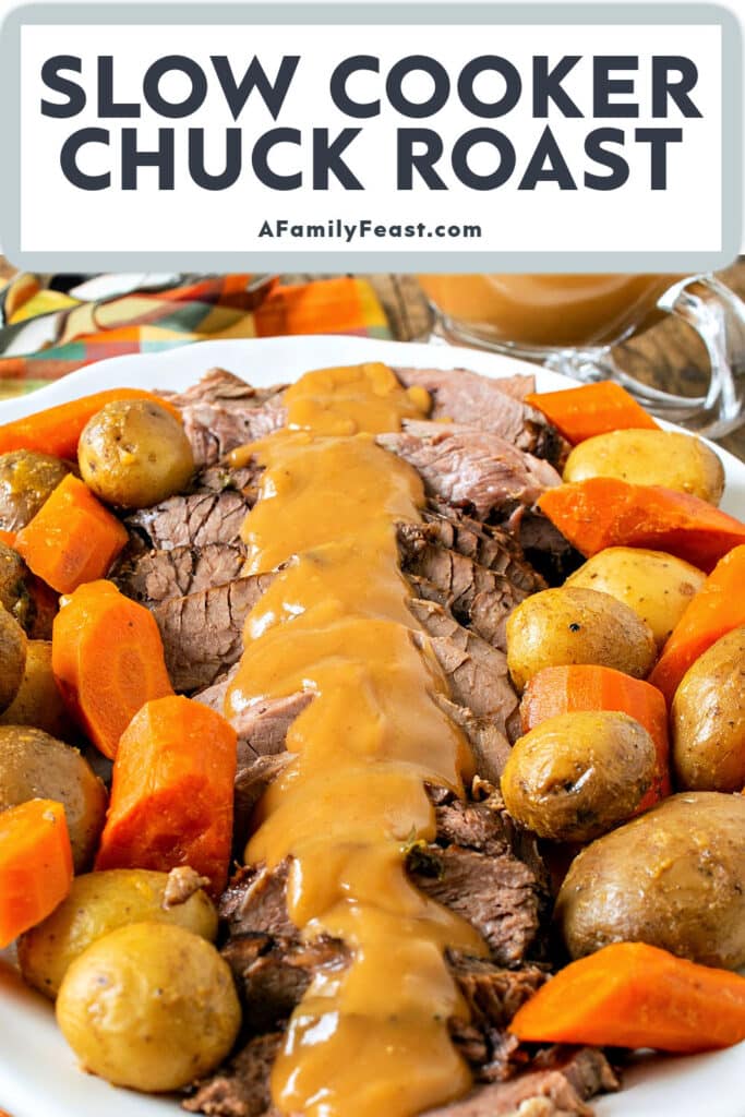 Slow Cooker Chuck Roast - A Family Feast