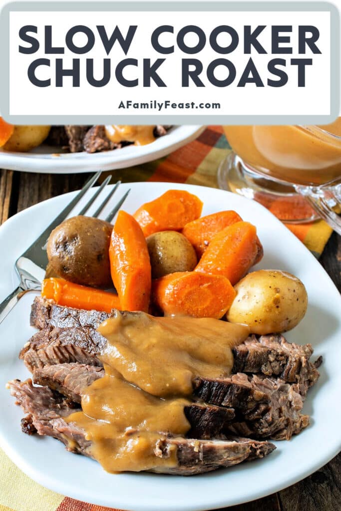 Slow Cooker Chuck Roast - A Family Feast