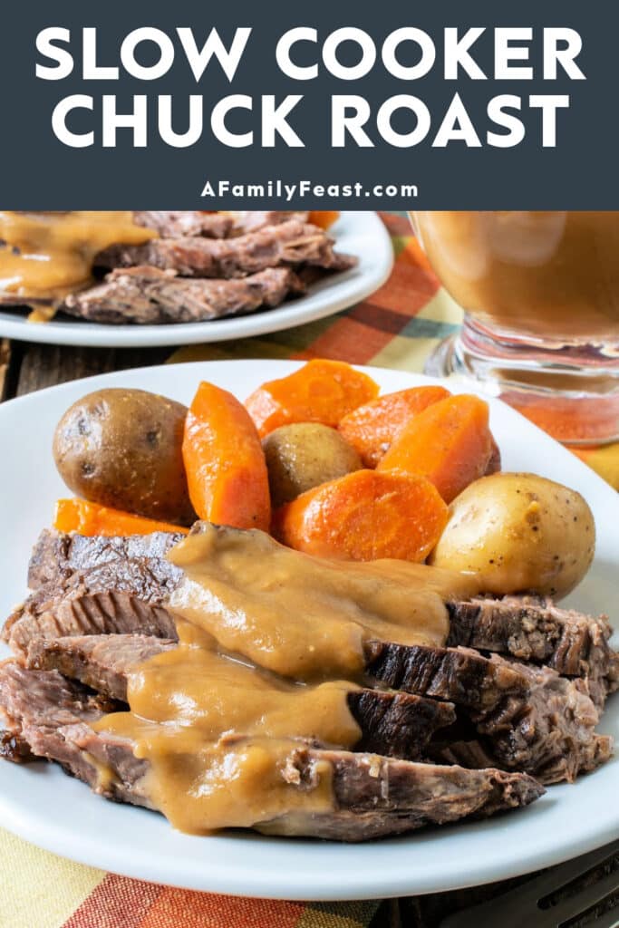 Slow Cooker Chuck Roast - A Family Feast