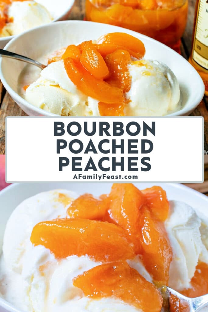 Bourbon Poached Peaches - A Family Feast
