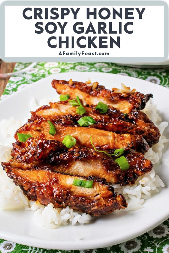 Crispy Honey Soy Garlic Chicken - A Family Feast