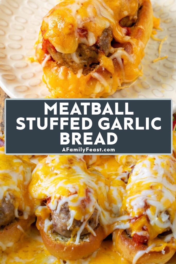 Meatball Stuffed Garlic Bread - A Family Feast