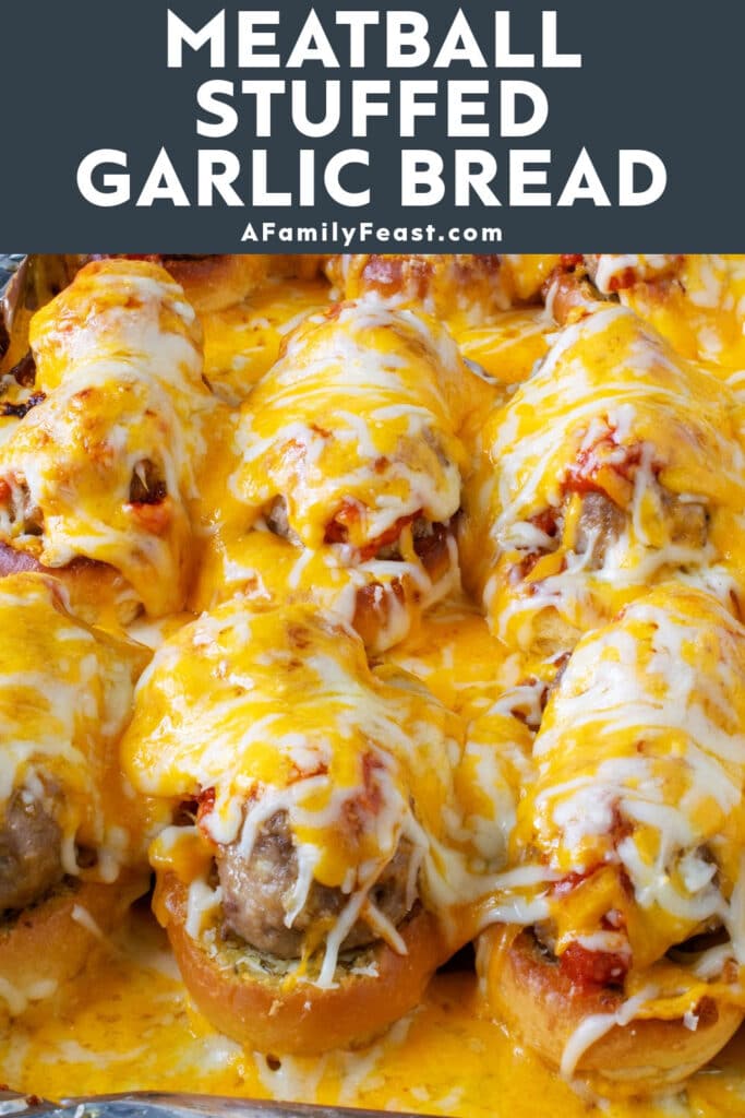 Meatball Stuffed Garlic Bread - A Family Feast