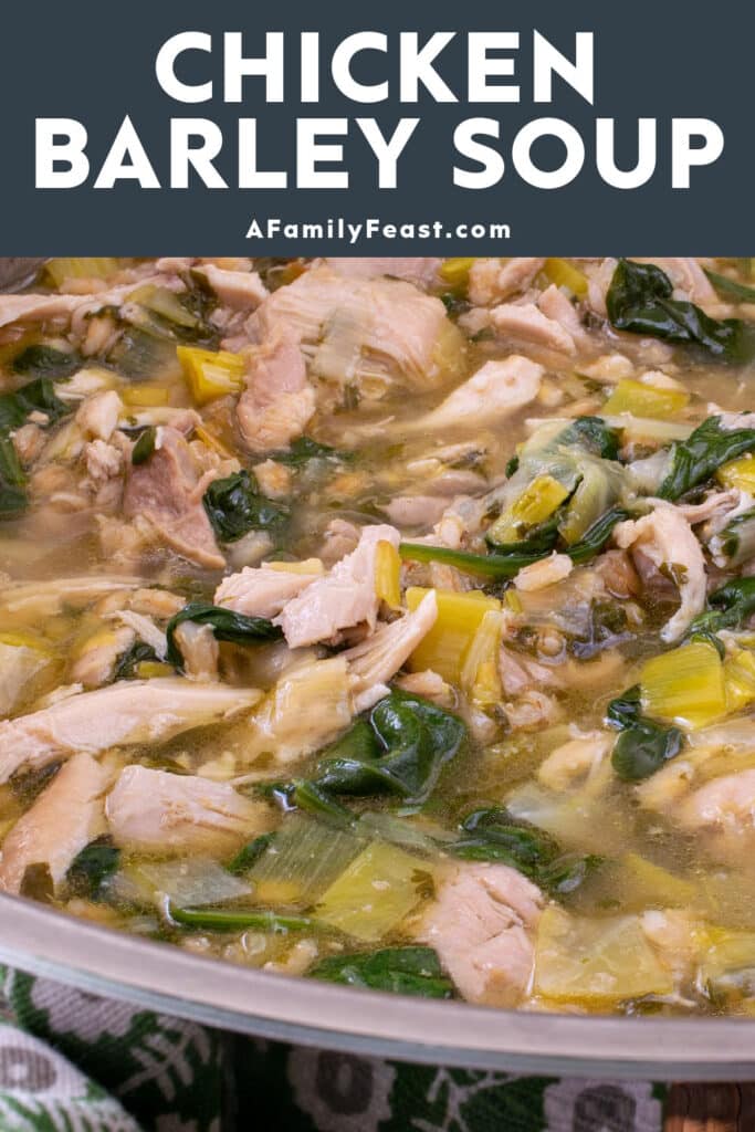 Chicken Barley Soup - A Family Feast