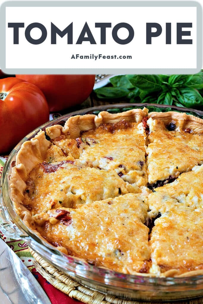 Tomato Pie - A Family Feast
