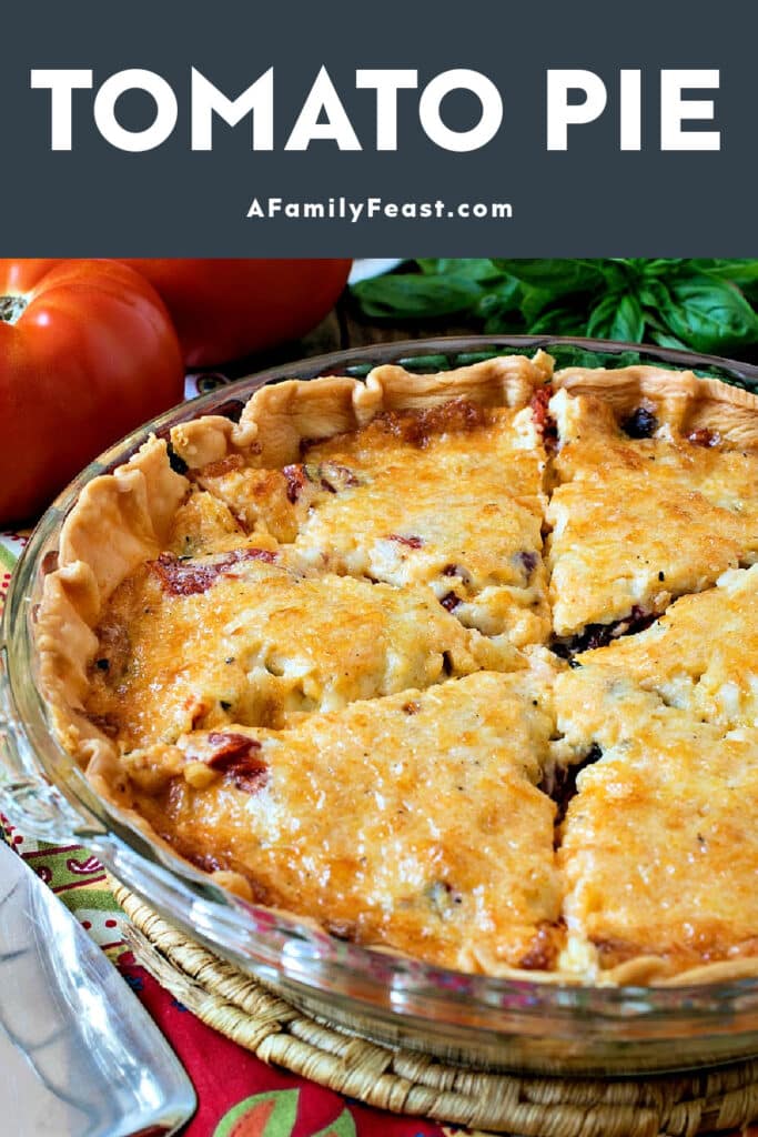 Tomato Pie - A Family Feast