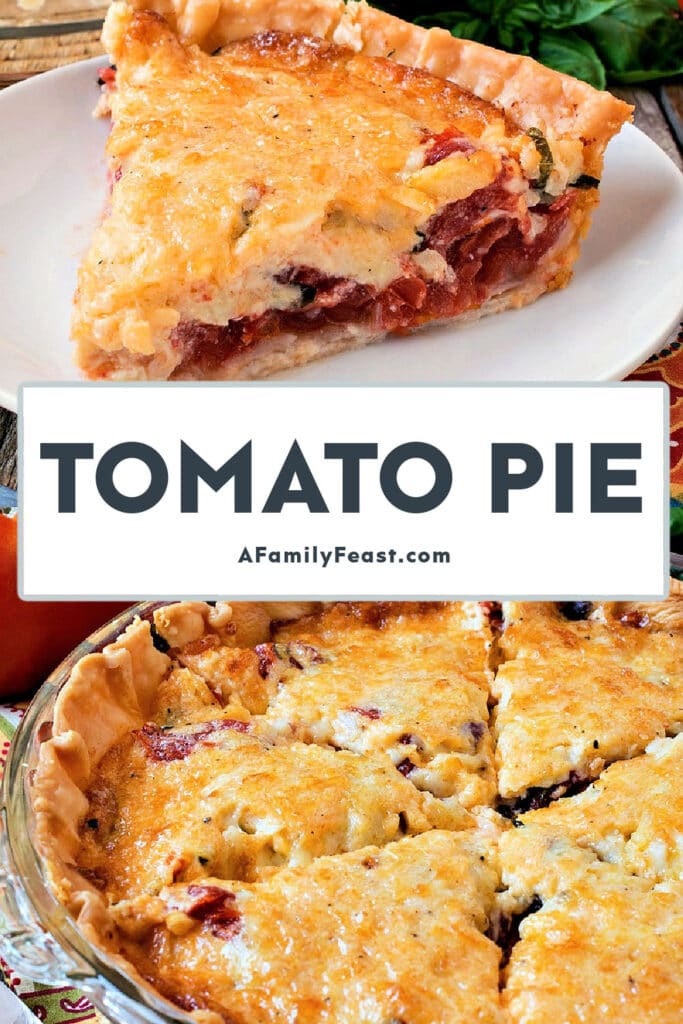 Tomato Pie - A Family Feast
