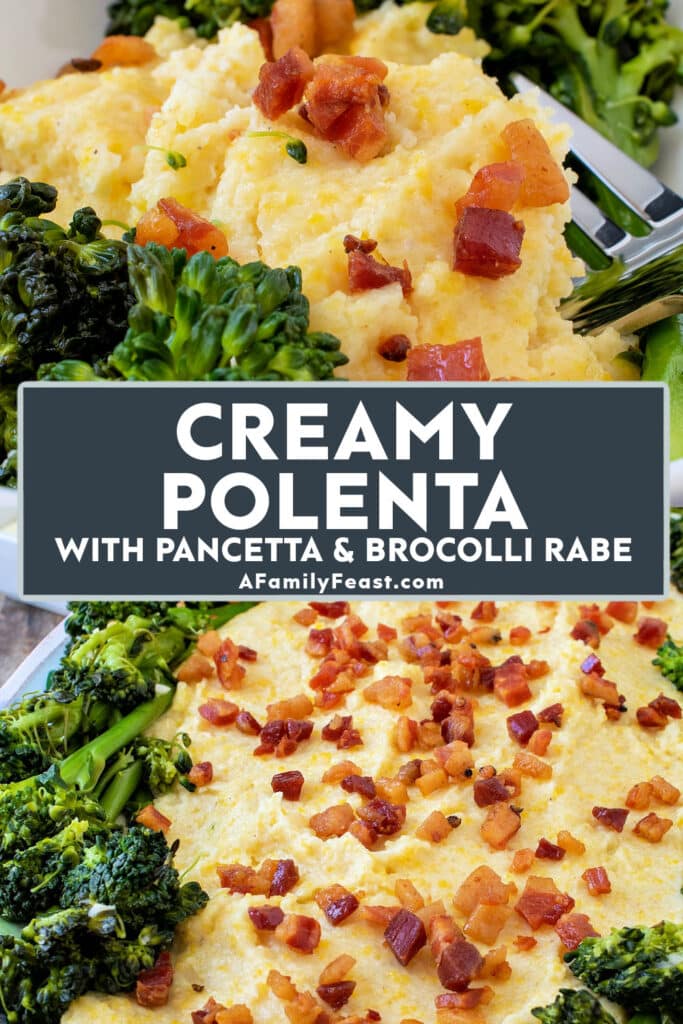 Creamy Polenta with Pancetta and Broccoli Rabe - A Family Feast