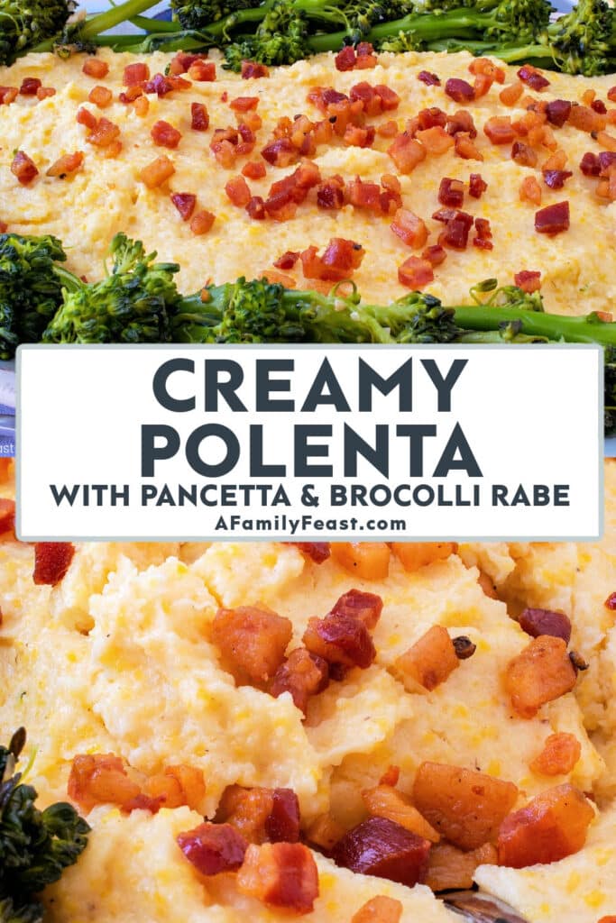 Creamy Polenta with Pancetta and Broccoli Rabe - A Family Feast