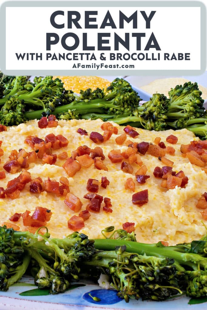 Creamy Polenta with Pancetta and Broccoli Rabe - A Family Feast