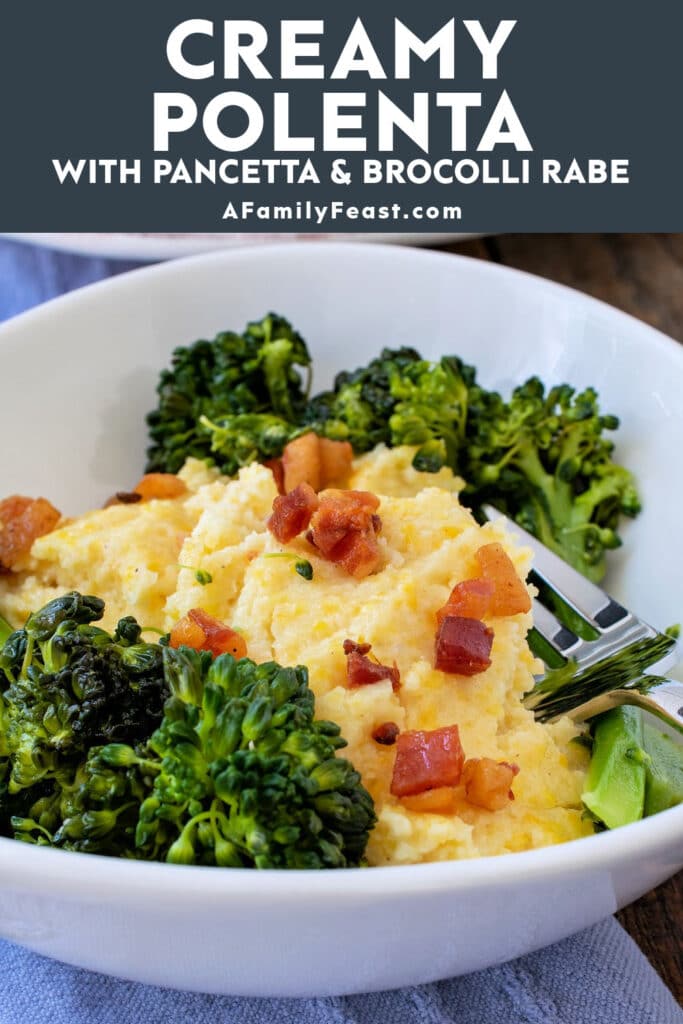 Creamy Polenta with Pancetta and Broccoli Rabe - A Family Feast