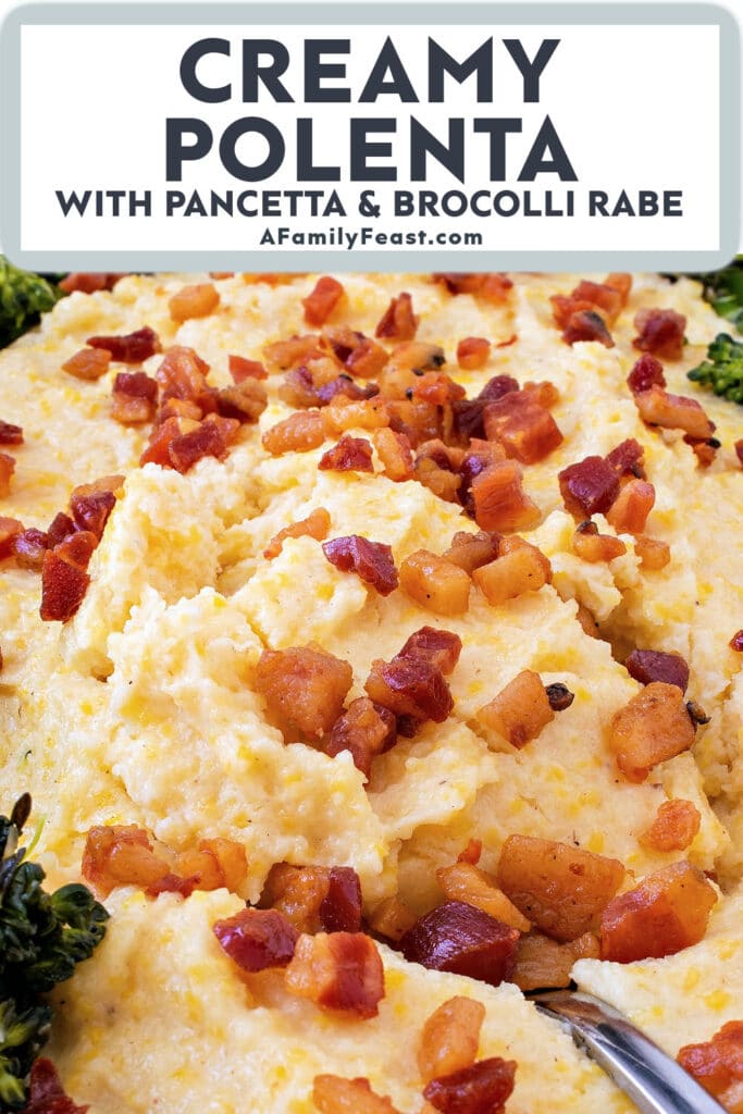 Creamy Polenta with Pancetta and Broccoli Rabe - A Family Feast